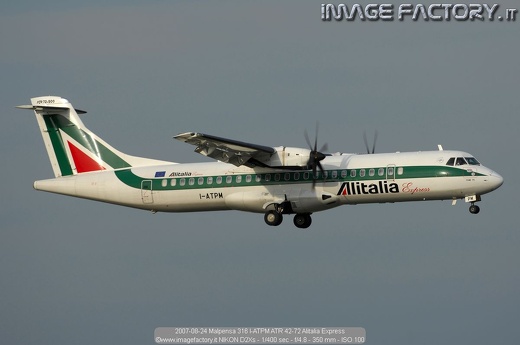 2007-08-24 Malpensa 316 I-ATPM ATR 42-72 Alitalia Express